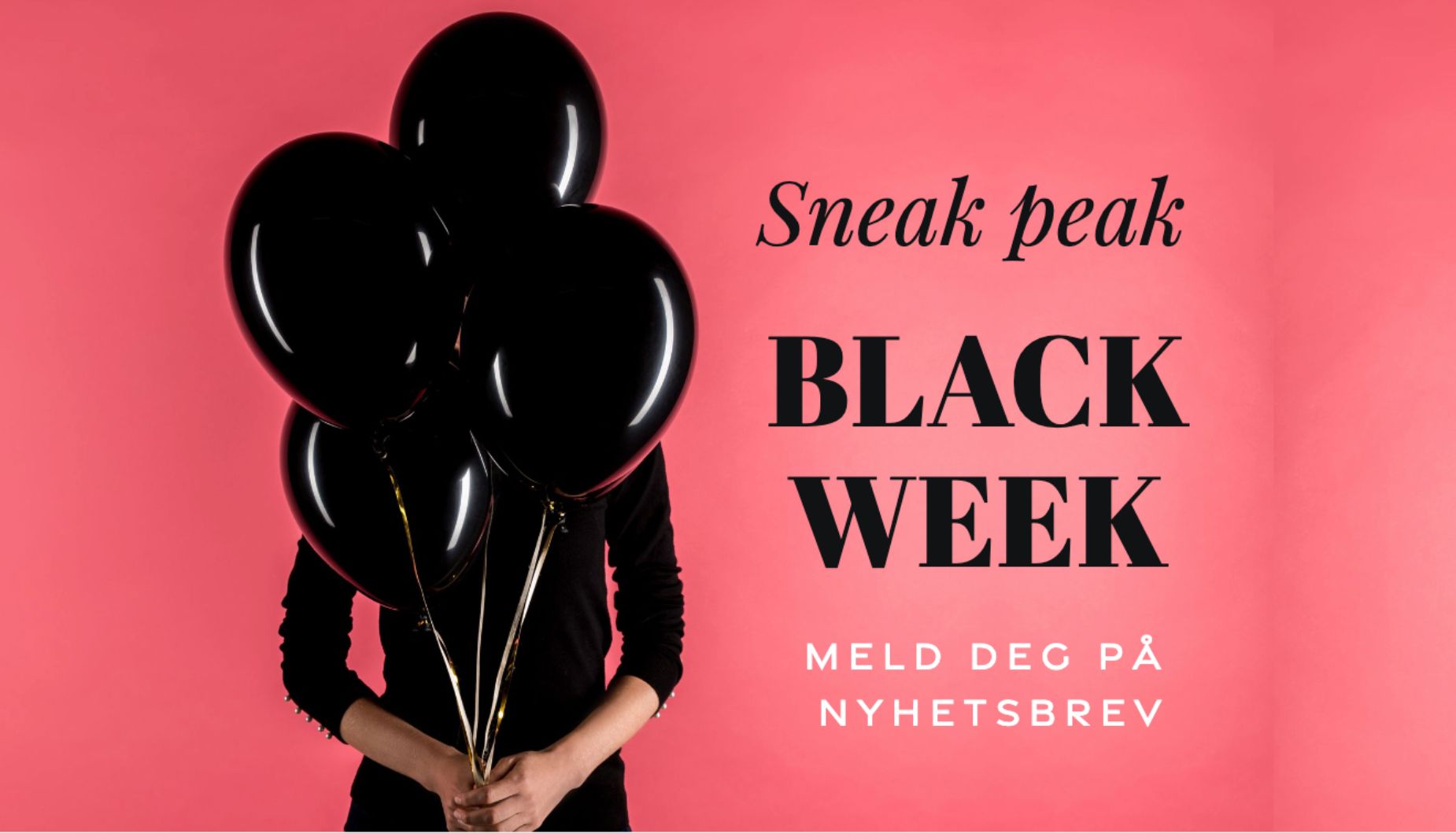 Sneak Peak Black Week nyhetsbrev